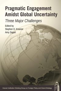 292994271-pragmatic-engagement-amidst-global-uncertainty-three-major-challenges-edited-by-stephen-d-krasner-and-amy-zegart